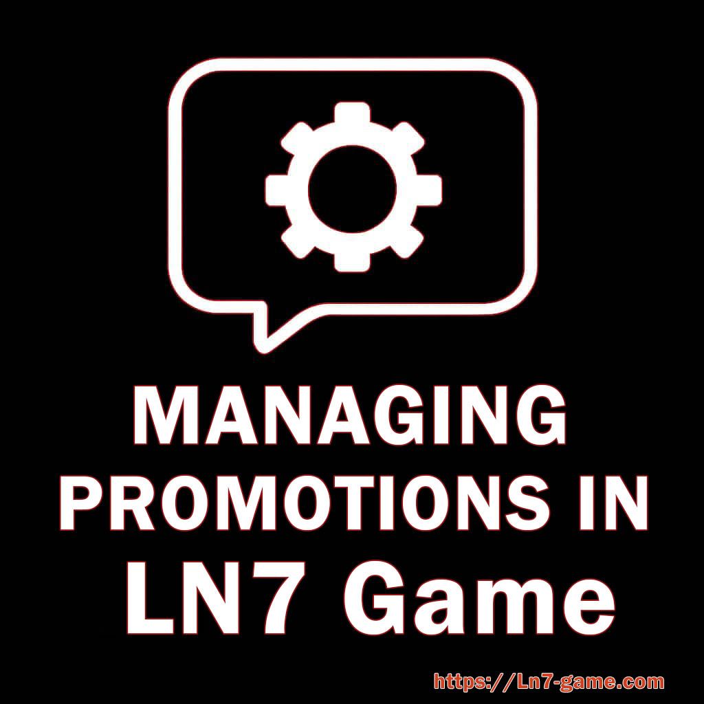 LN7 promotion management account checks