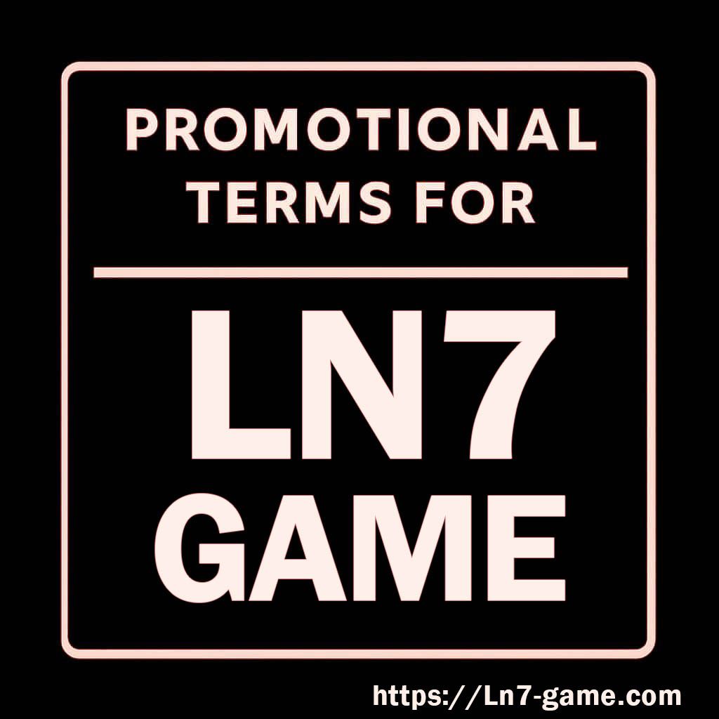 LN7 promotion terms account checks
